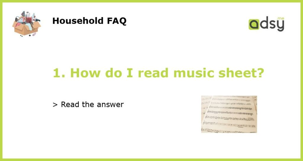 1. How do I read music sheet featured