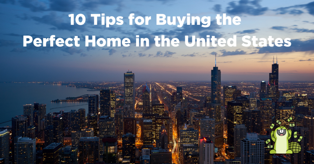 10 Tips for Buying the Perfect Home in the United States