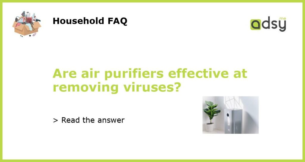 Are air purifiers effective at removing viruses featured