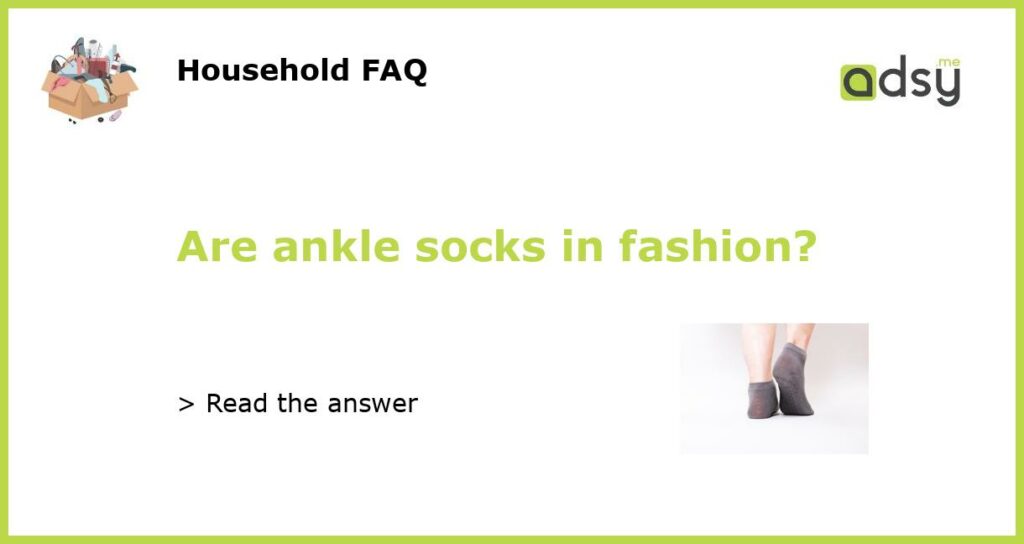 Are ankle socks in fashion featured