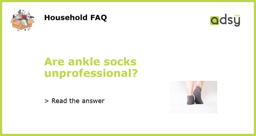 Are ankle socks unprofessional featured