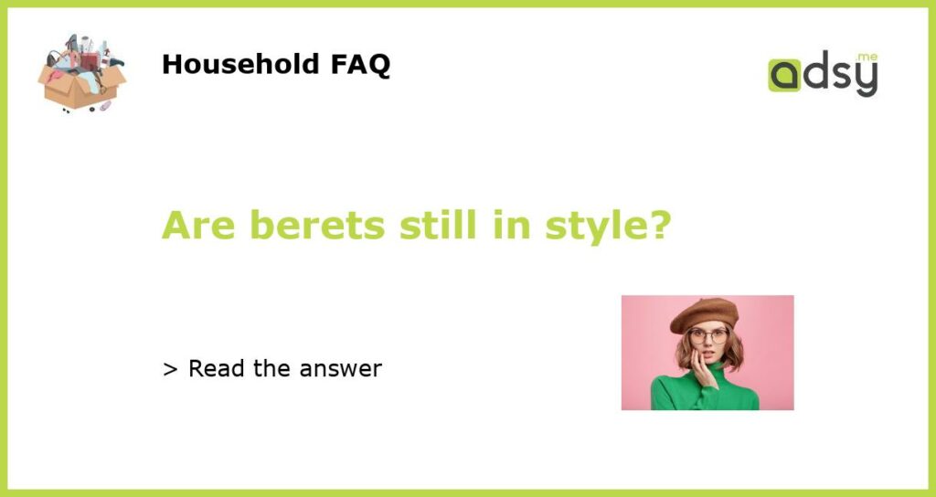 Are berets still in style featured