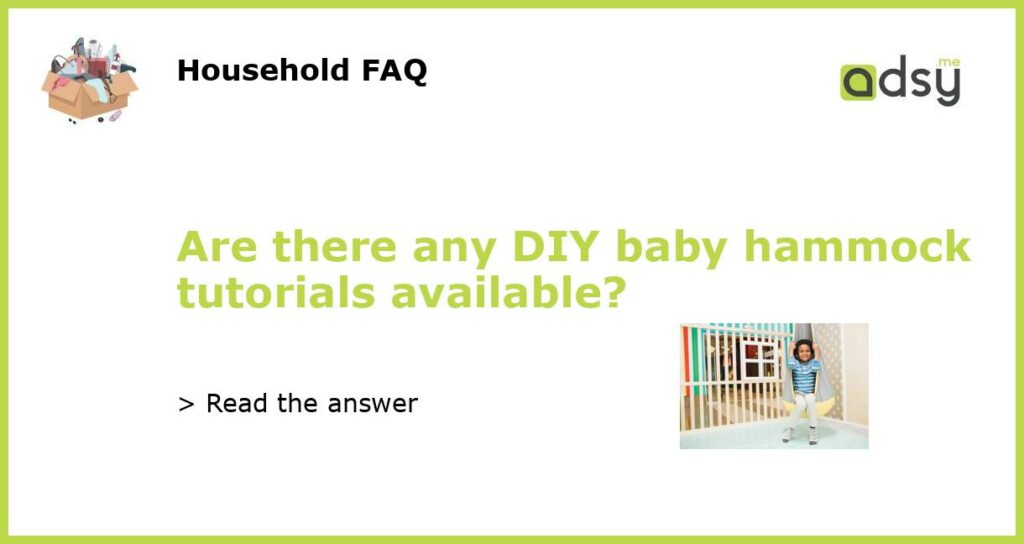Are there any DIY baby hammock tutorials available featured