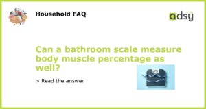 Can a bathroom scale measure body muscle percentage as well featured