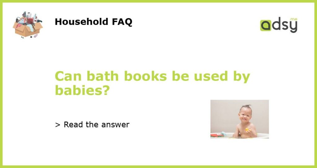 Can bath books be used by babies featured