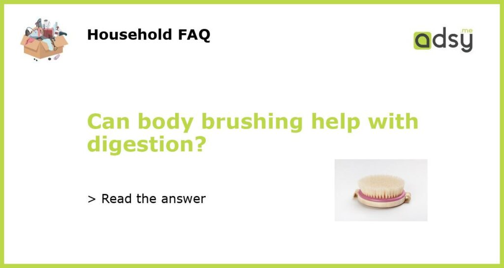 Can body brushing help with digestion featured