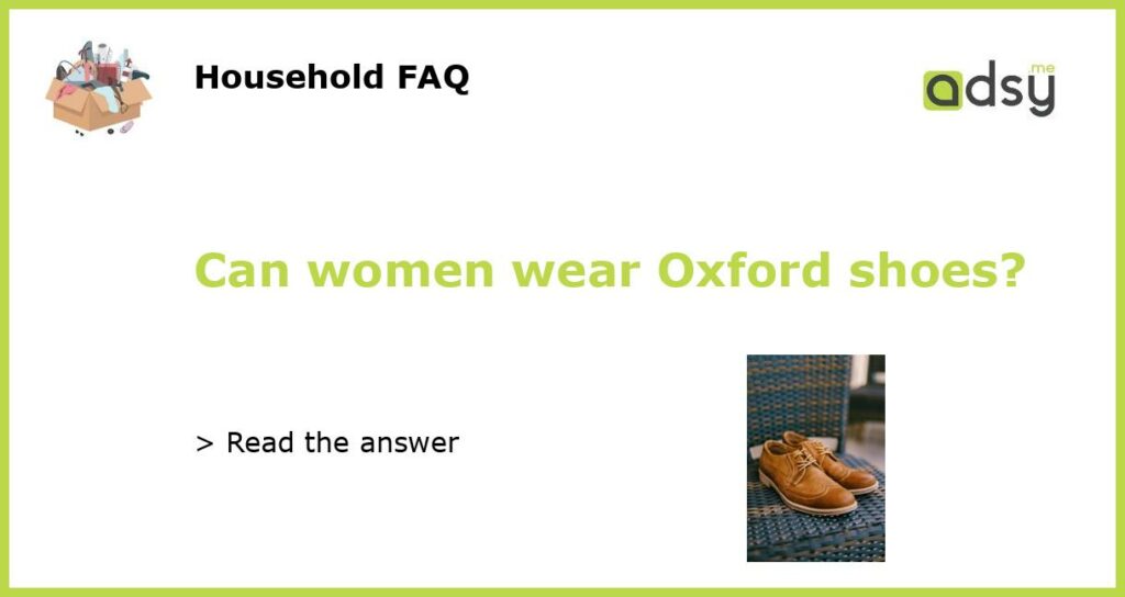 Can women wear Oxford shoes featured