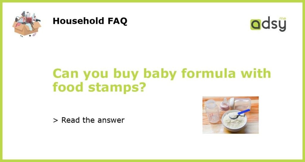 Can you buy baby formula with food stamps featured