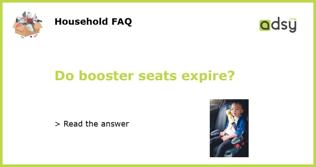 Do booster seats expire featured