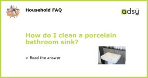 How do I clean a porcelain bathroom sink featured