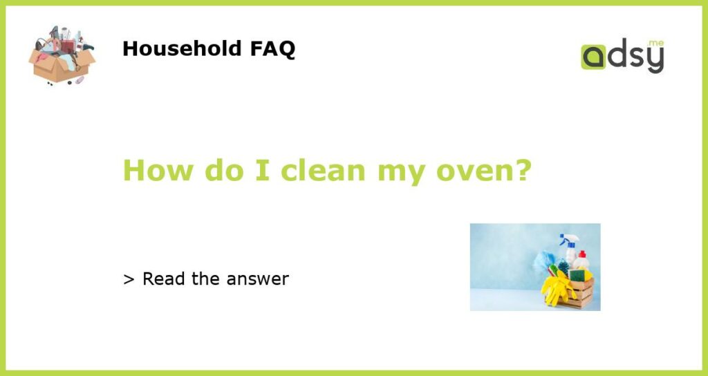 How do I clean my oven featured