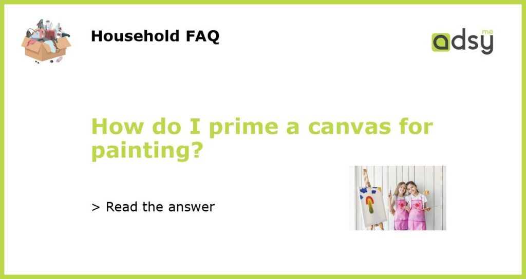 How do I prime a canvas for painting featured