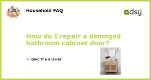 How do I repair a damaged bathroom cabinet door featured