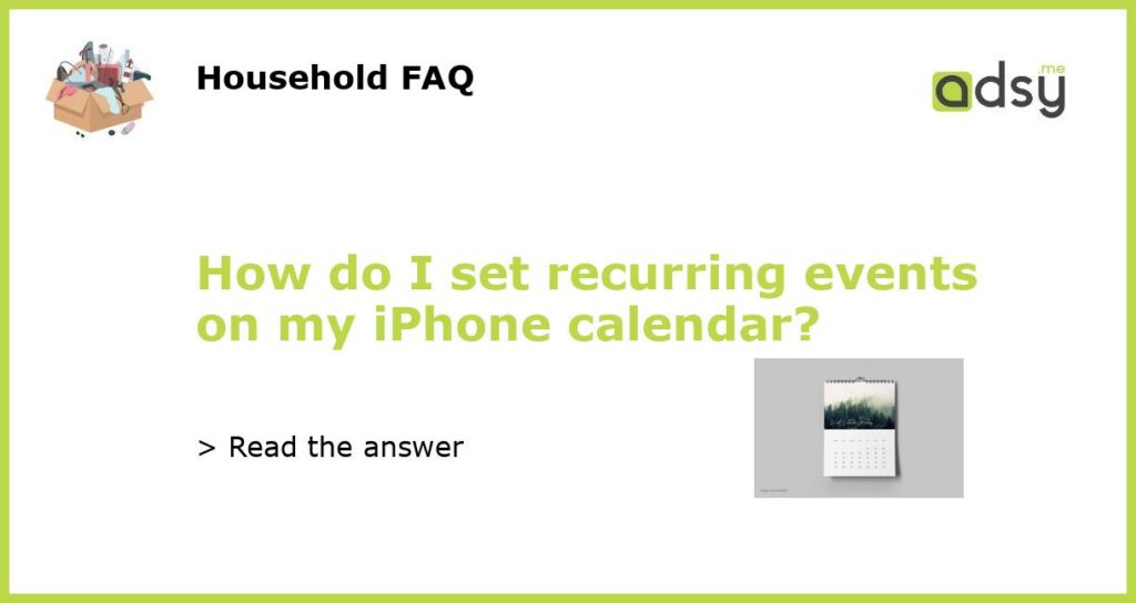 How do I set recurring events on my iPhone calendar featured