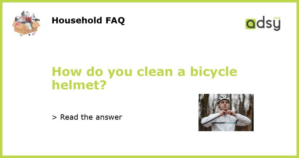 How do you clean a bicycle helmet featured