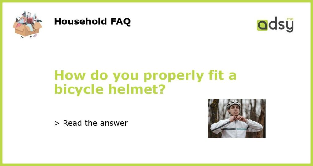 How do you properly fit a bicycle helmet featured