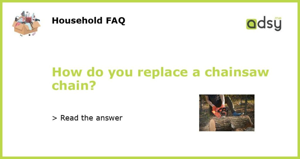 How do you replace a chainsaw chain featured