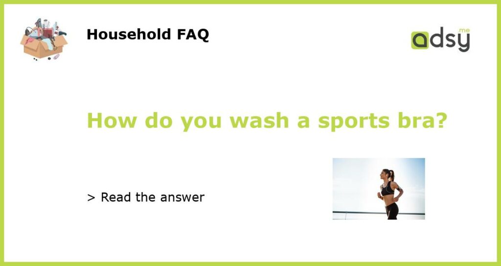 How do you wash a sports bra featured