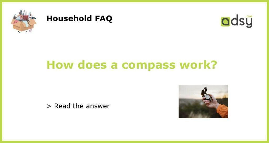 How does a compass work?