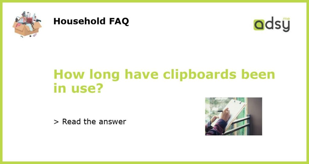 How long have clipboards been in use featured