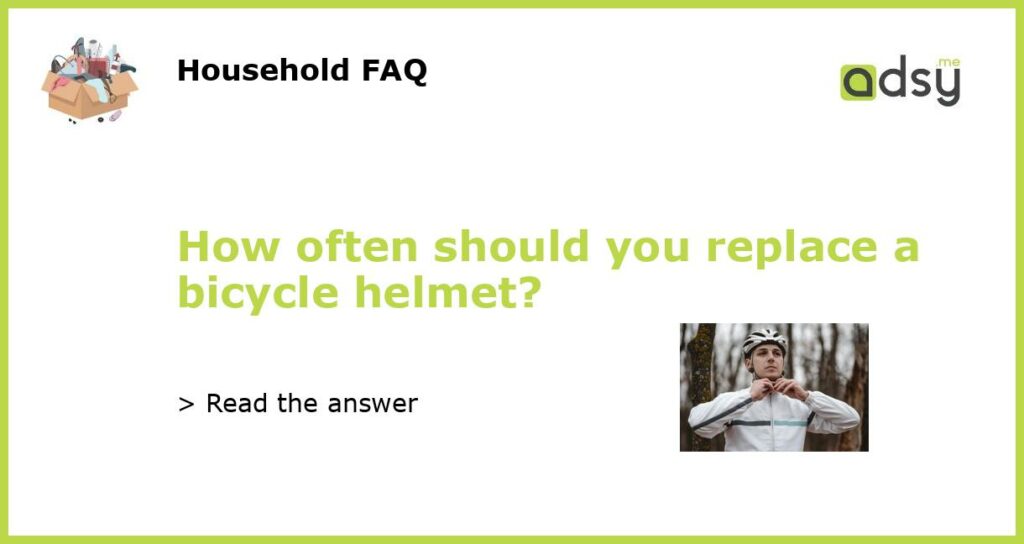 How often should you replace a bicycle helmet featured