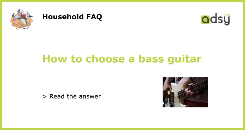 How to choose a bass guitar featured