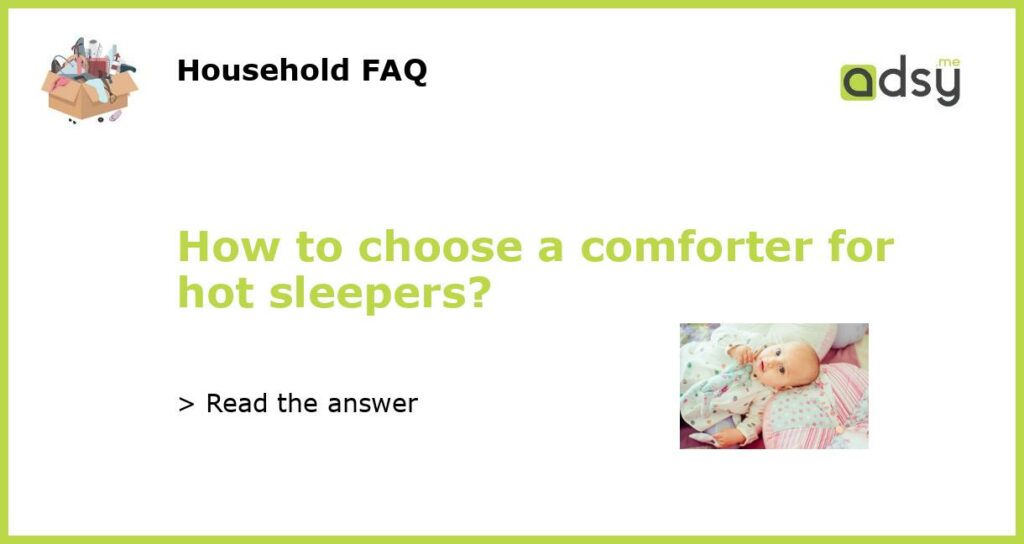 How to choose a comforter for hot sleepers featured