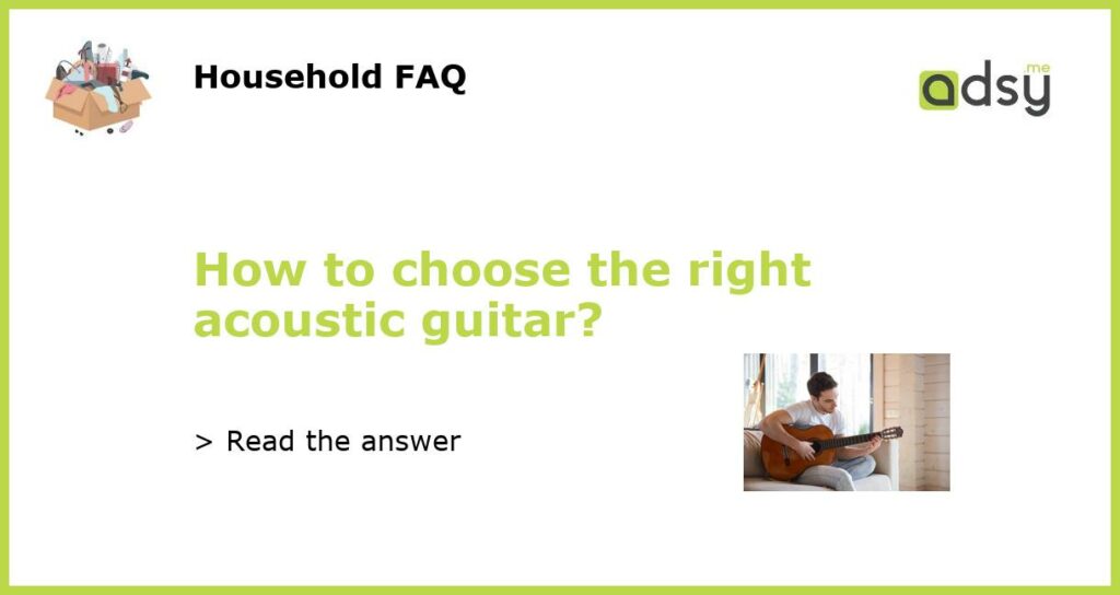 How to choose the right acoustic guitar featured