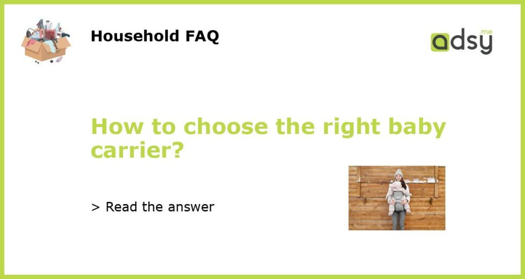 How to choose the right baby carrier featured