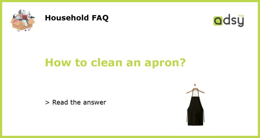 How to clean an apron featured