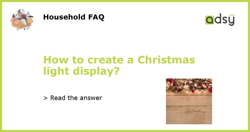 How to create a Christmas light display featured