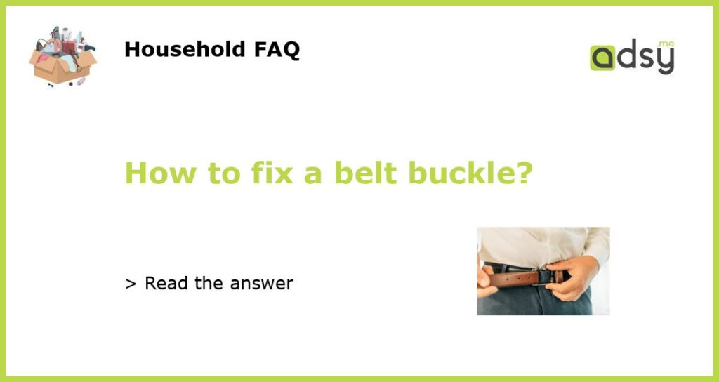 How to fix a belt buckle featured