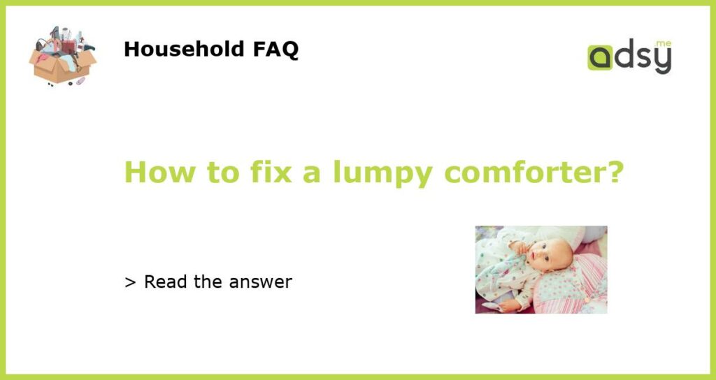 How to fix a lumpy comforter featured