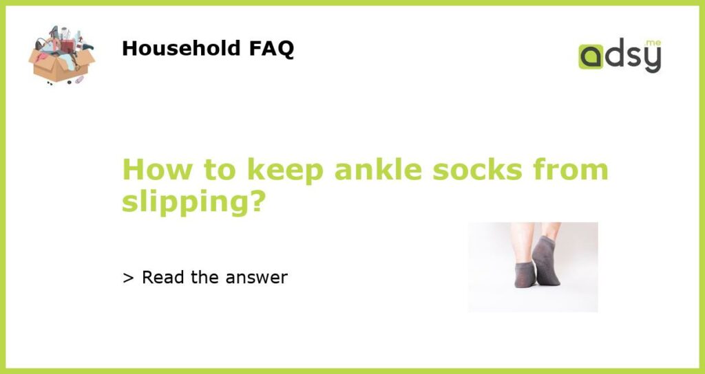 How to keep ankle socks from slipping featured