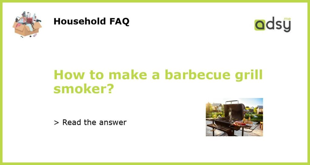 How to make a barbecue grill smoker featured