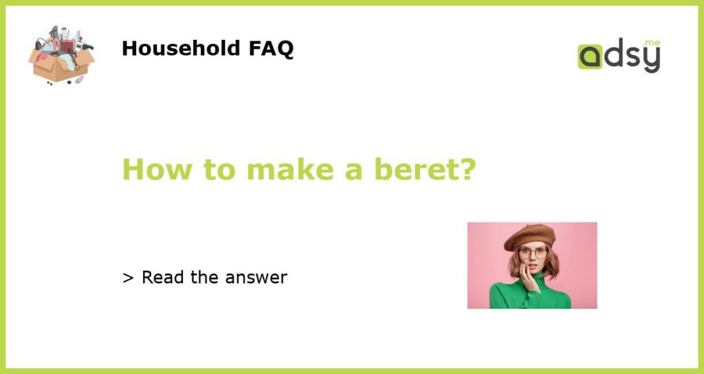 How to make a beret featured