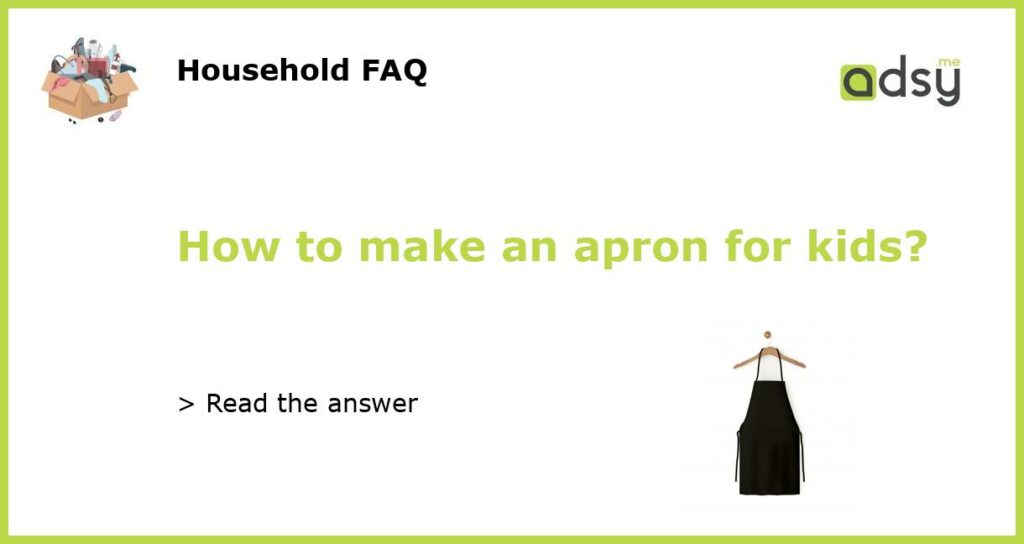 How to make an apron for kids featured