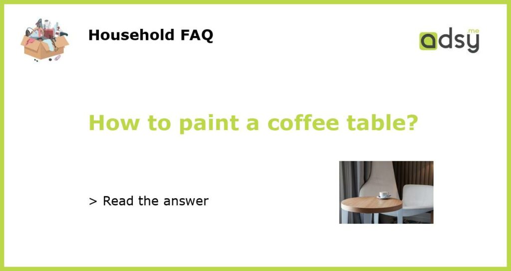How to paint a coffee table featured