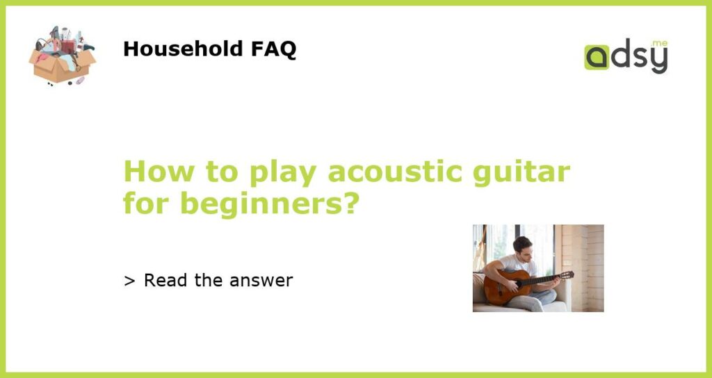 How to play acoustic guitar for beginners featured