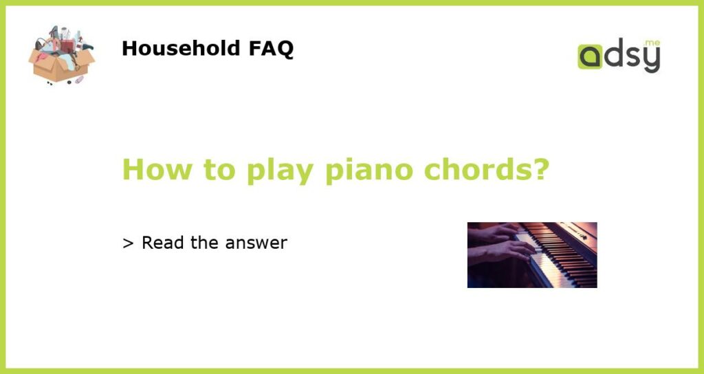 How to play piano chords featured