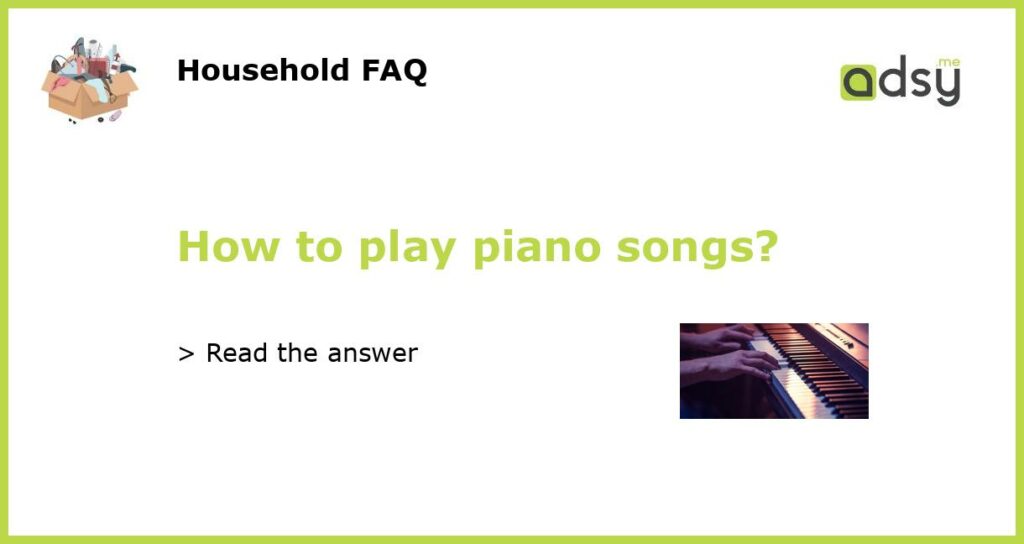How to play piano songs featured