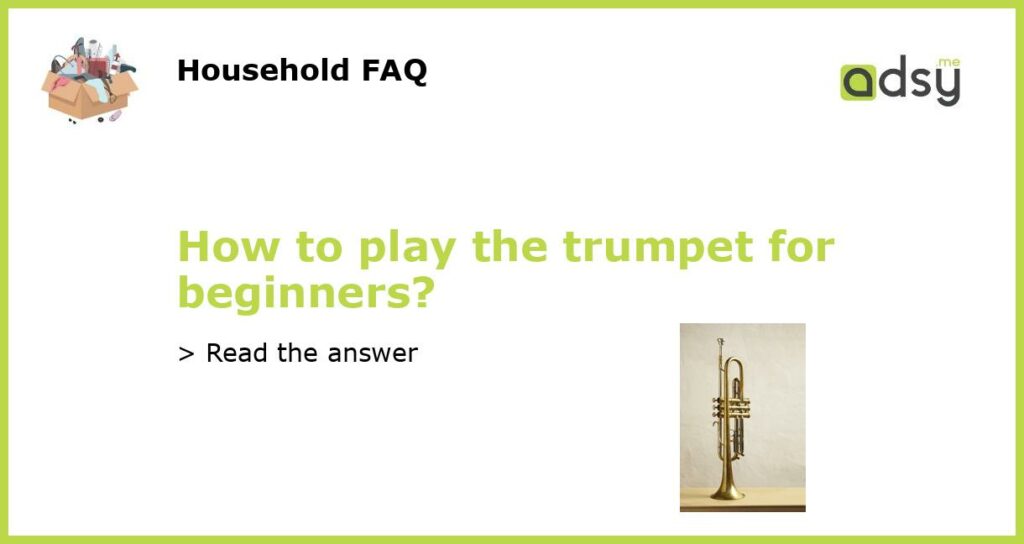 How to play the trumpet for beginners featured