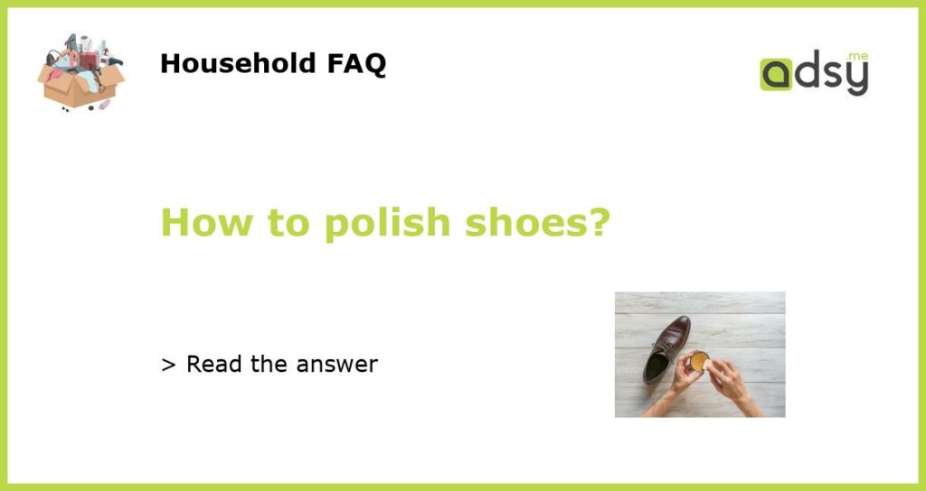 How to polish shoes featured