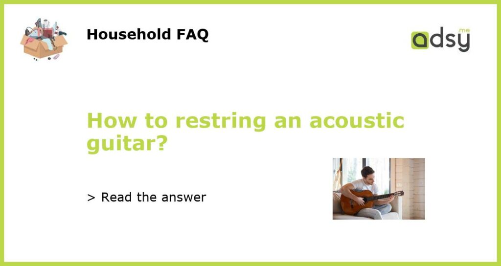 How to restring an acoustic guitar featured