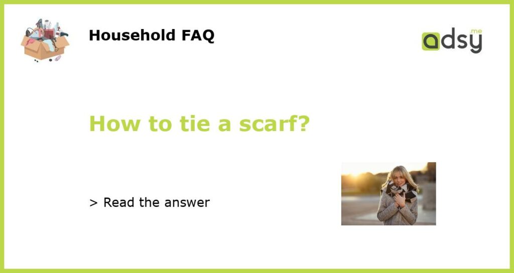 How to tie a scarf featured