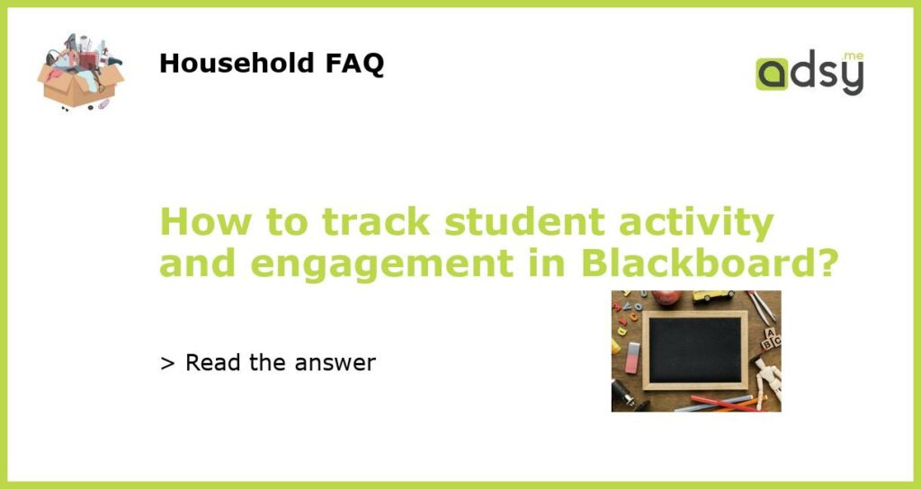 How to track student activity and engagement in Blackboard featured