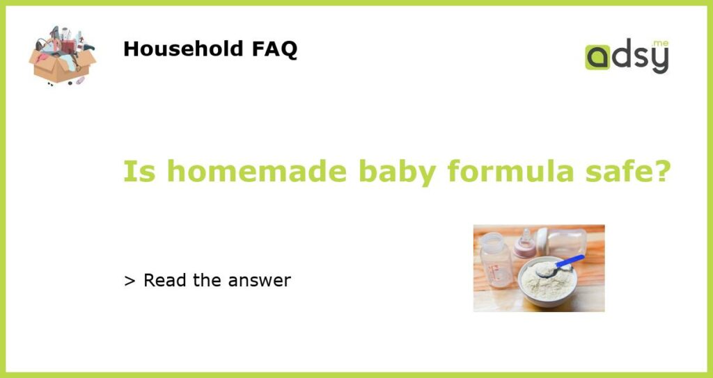 Is homemade baby formula safe featured
