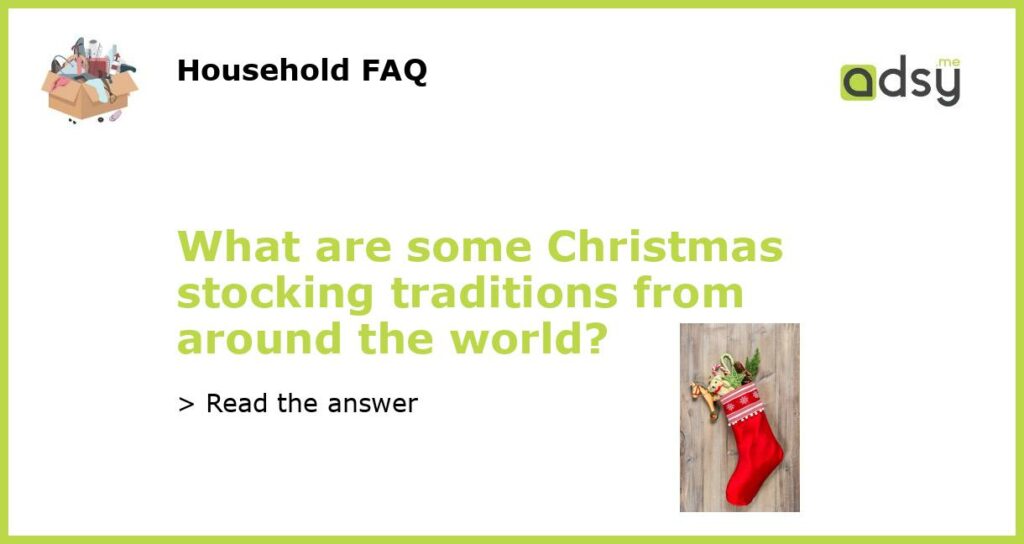 What are some Christmas stocking traditions from around the world featured