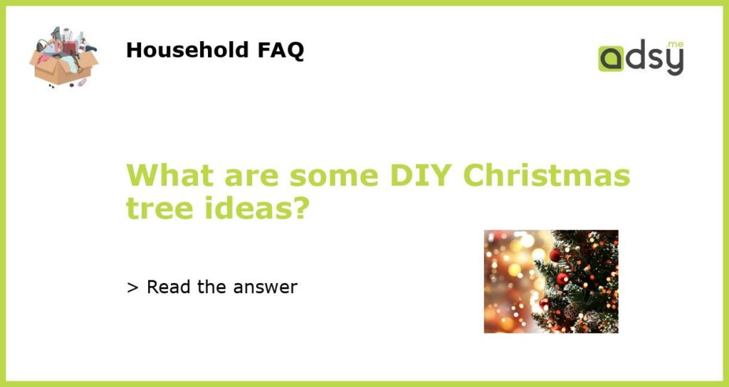 What are some DIY Christmas tree ideas featured