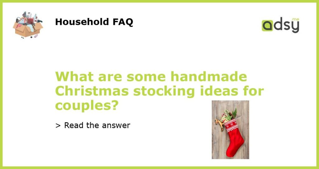 What are some handmade Christmas stocking ideas for couples featured